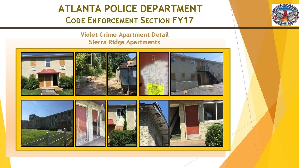 ATLANTA POLICE DEPARTMENT CODE ENFORCEMENT SECTION FY 17 Violet Crime Apartment Detail Sierra Ridge