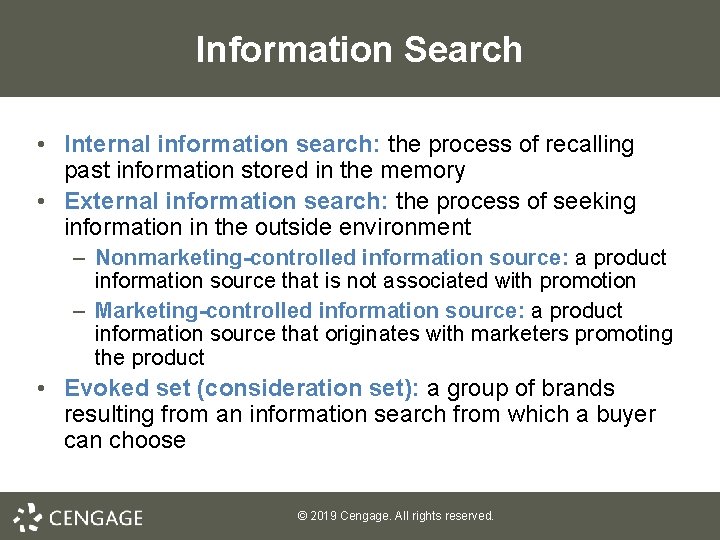 Information Search • Internal information search: the process of recalling past information stored in