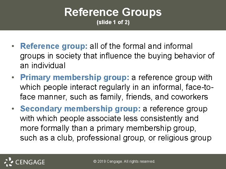 Reference Groups (slide 1 of 2) • Reference group: all of the formal and