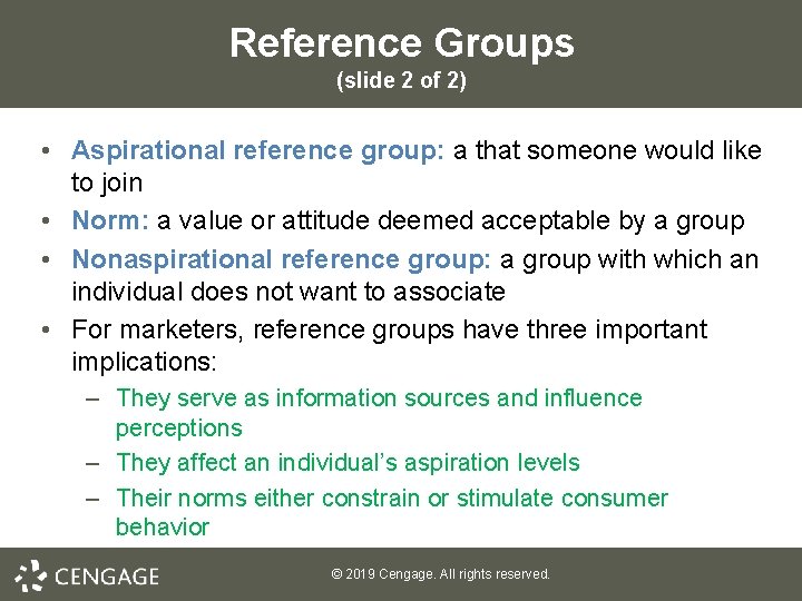 Reference Groups (slide 2 of 2) • Aspirational reference group: a that someone would