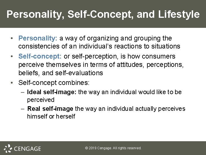 Personality, Self-Concept, and Lifestyle • Personality: a way of organizing and grouping the consistencies