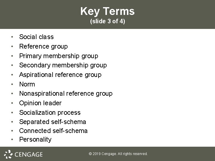 Key Terms (slide 3 of 4) • • • Social class Reference group Primary