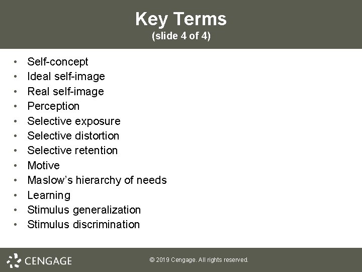 Key Terms (slide 4 of 4) • • • Self-concept Ideal self-image Real self-image