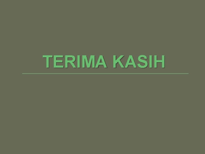 TERIMA KASIH 