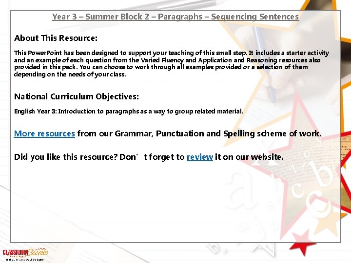 Year 3 – Summer Block 2 – Paragraphs – Sequencing Sentences About This Resource: