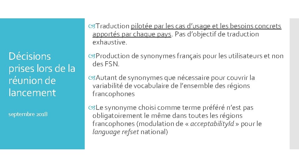  Traduction pilotée par les cas d’usage et les besoins concrets apportés par chaque