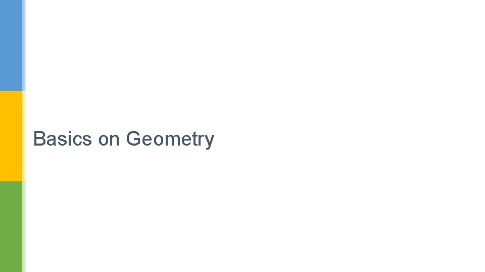 Basics on Geometry 