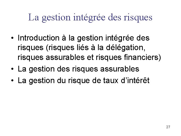La gestion intégrée des risques • Introduction à la gestion intégrée des risques (risques La gestion intégrée des risques • Introduction à la gestion intégrée des risques (risques