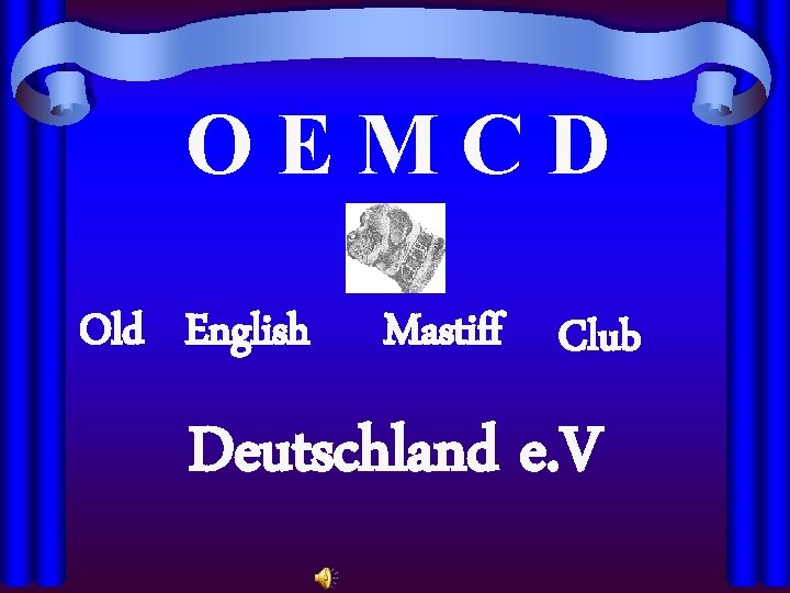 OEMCD Old English Mastiff Club Deutschland e. V 