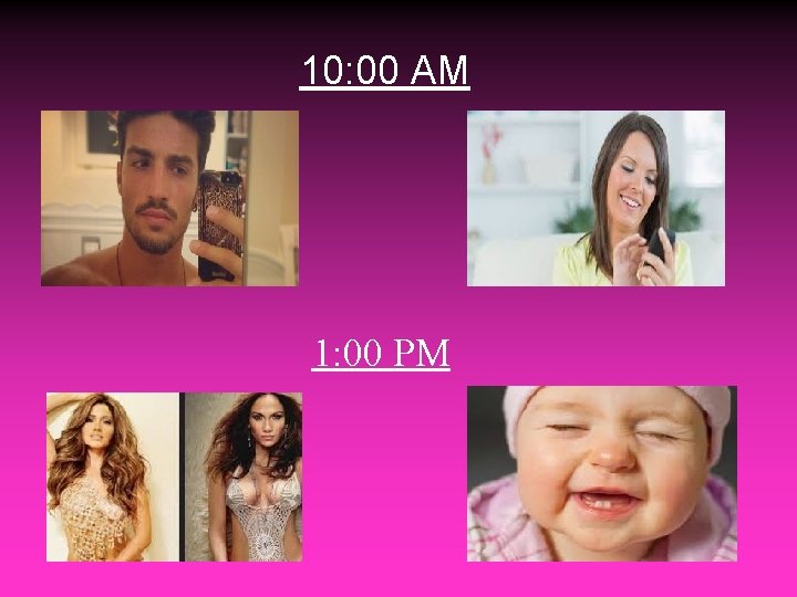 10: 00 AM 1: 00 PM 10: 00 AM 1: 00 PM