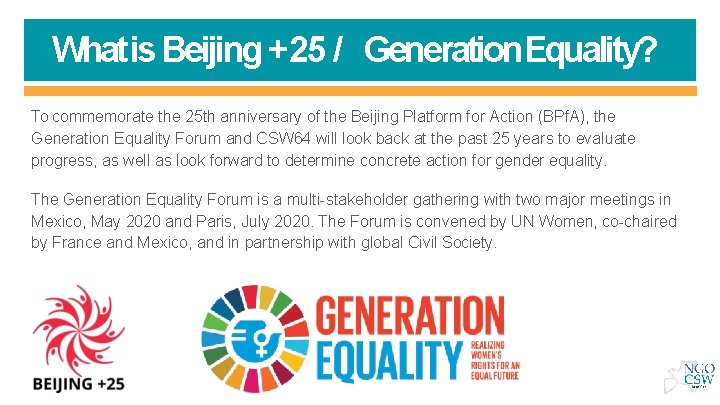 What is Beijing +25 / Generation. Equality? To commemorate the 25 th anniversary of