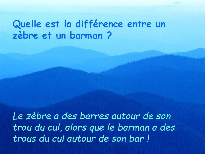 Quelle est la différence entre un zèbre et un barman ? Le zèbre a