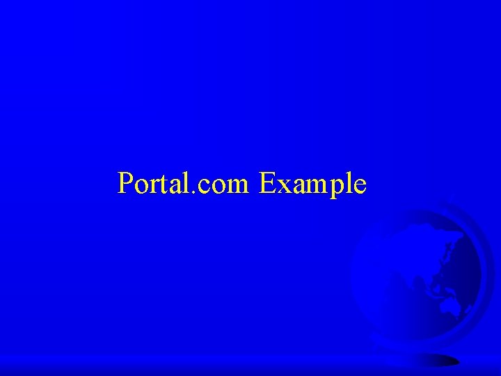 Portal. com Example 