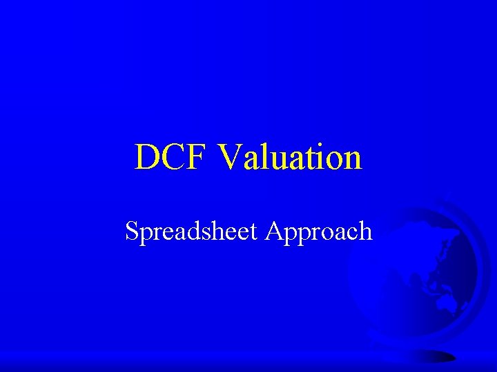 DCF Valuation Spreadsheet Approach 