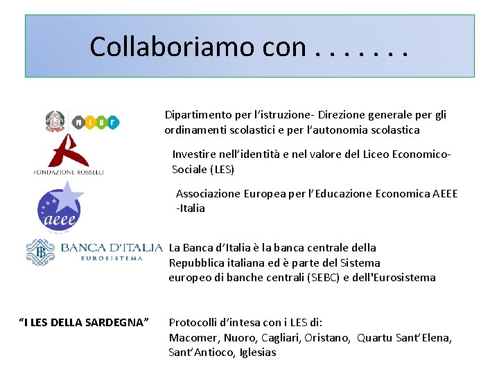 Collaboriamo con. . . . Dipartimento per l’istruzione- Direzione generale per gli ordinamenti scolastici