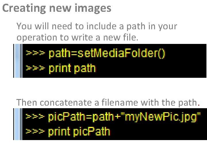 Creating new images You will need to include a path in your operation to Creating new images You will need to include a path in your operation to