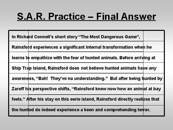 S. A. R. Practice – Final Answer In Richard Connell’s short story “The Most