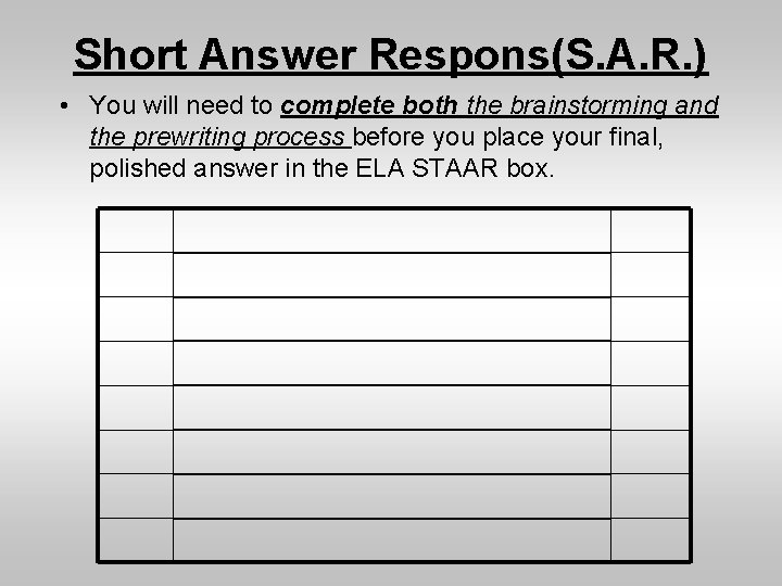 Short Answer Respons(S. A. R. ) • You will need to complete both the