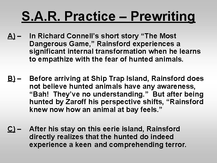 S. A. R. Practice – Prewriting A) – In Richard Connell’s short story “The