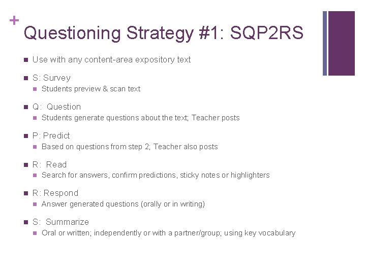 + Questioning Strategy #1: SQP 2 RS n Use with any content-area expository text