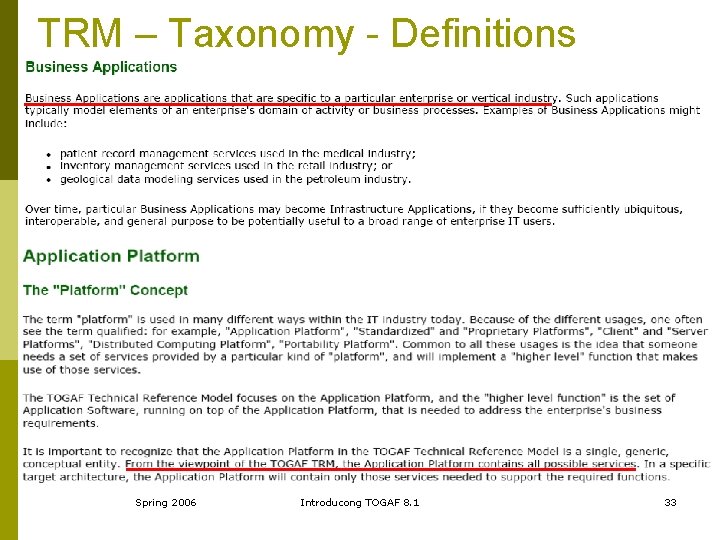 TRM – Taxonomy - Definitions Spring 2006 Introducong TOGAF 8. 1 33 