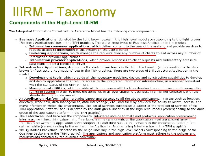 IIIRM – Taxonomy Spring 2006 Introducong TOGAF 8. 1 41 