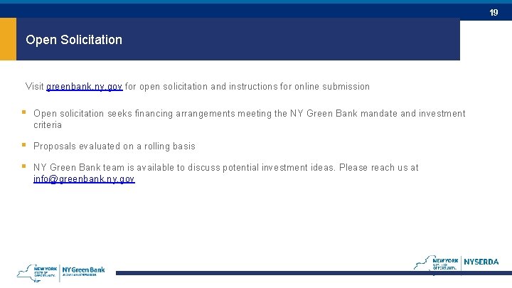 19 Open Solicitation Visit greenbank. ny. gov for open solicitation and instructions for online 19 Open Solicitation Visit greenbank. ny. gov for open solicitation and instructions for online