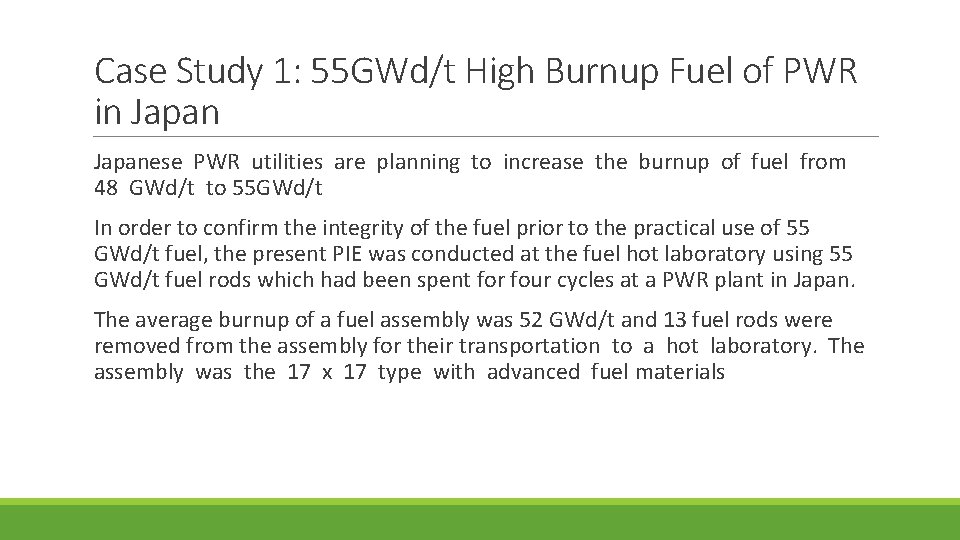 Case Study 1: 55 GWd/t High Burnup Fuel of PWR in Japanese PWR utilities