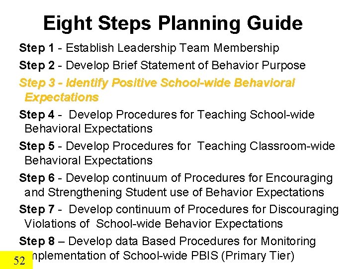 Eight Steps Planning Guide Step 1 - Establish Leadership Team Membership Step 2 -