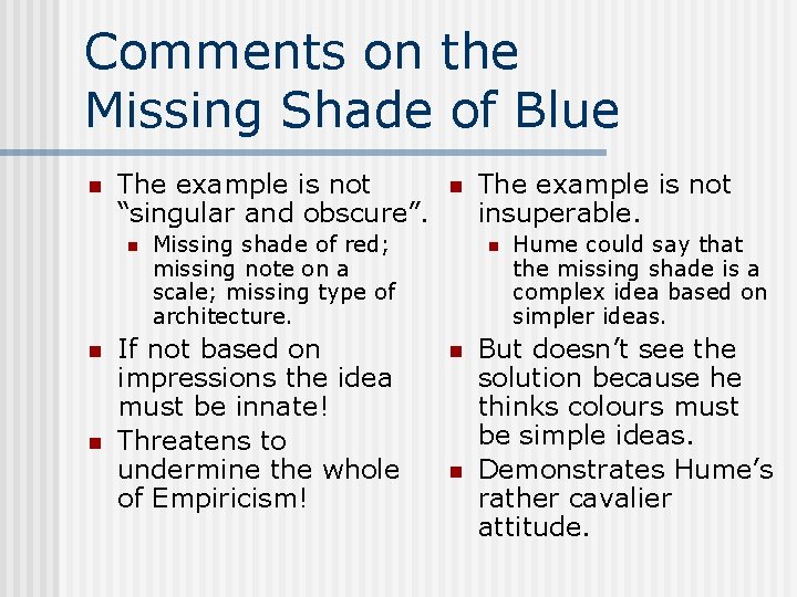 Comments on the Missing Shade of Blue n The example is not “singular and