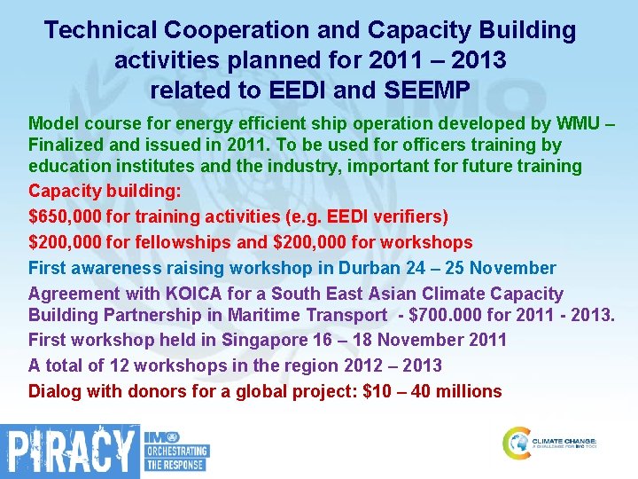 Technical Cooperation and Capacity Building activities planned for 2011 – 2013 related to EEDI