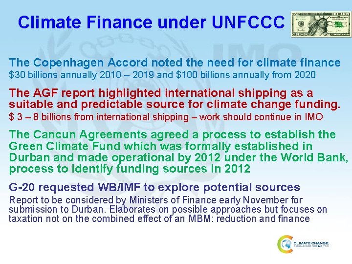 Climate Finance under UNFCCC The Copenhagen Accord noted the need for climate finance $30