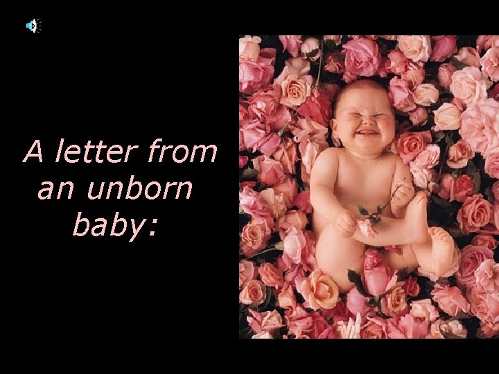 A letter from an unborn baby: 