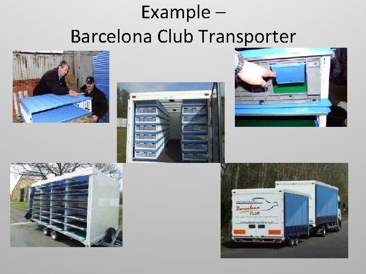 Example – Barcelona Club Transporter Example – Barcelona Club Transporter