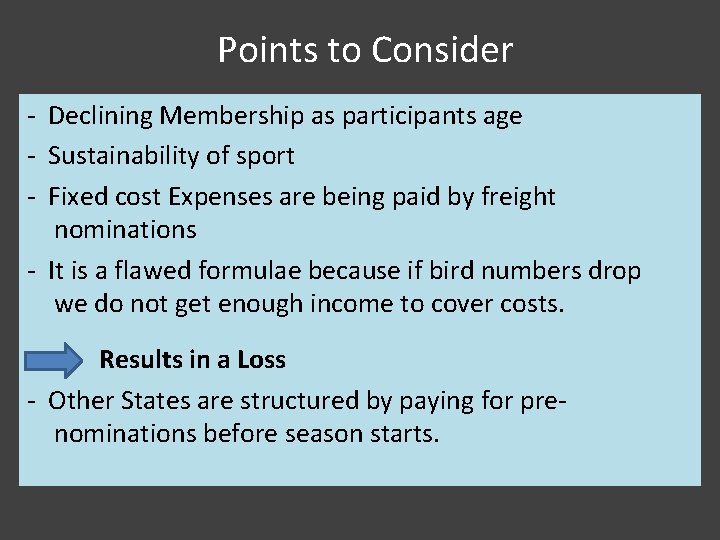 Points to Consider - Declining Membership as participants age - Sustainability of sport - Points to Consider - Declining Membership as participants age - Sustainability of sport -