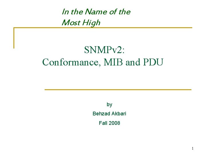 In the Name of the Most High SNMPv 2: Conformance, MIB and PDU by