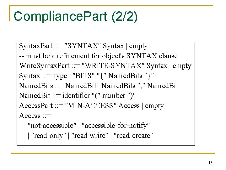 Compliance. Part (2/2) Syntax. Part : : = "SYNTAX" Syntax | empty -- must