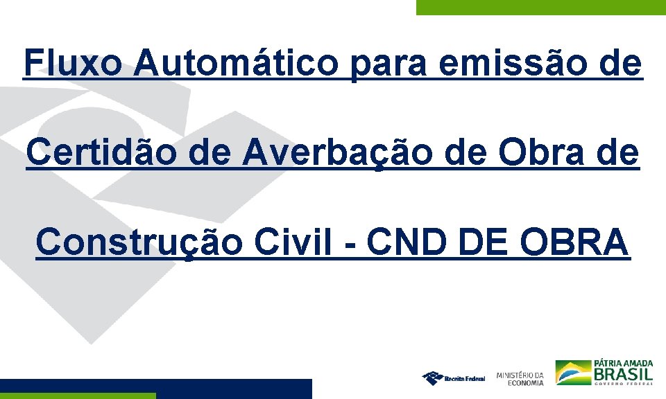 Fluxo Automático para emissão de Certidão de Averbação de Obra de Construção Civil -