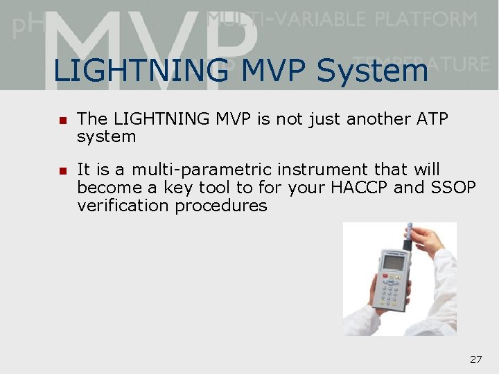 LIGHTNING MVP System n The LIGHTNING MVP is not just another ATP system n