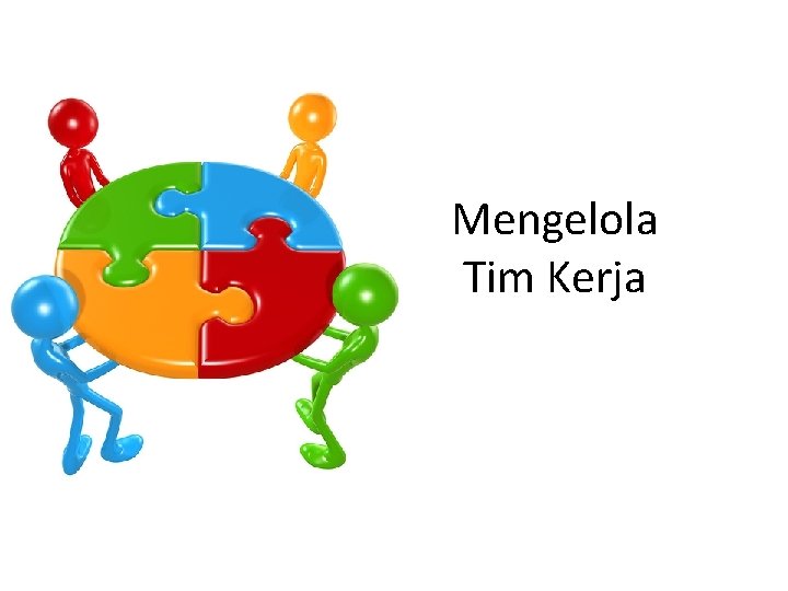 Mengelola Tim Kerja 