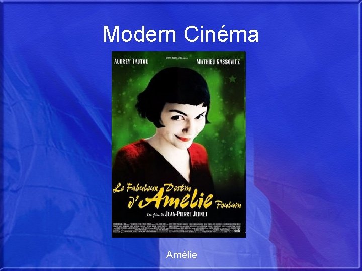 Modern Cinéma Amélie 