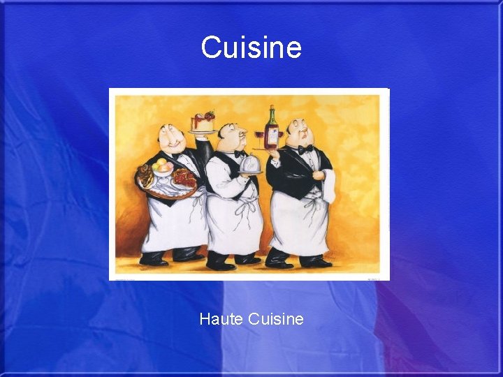 Cuisine Haute Cuisine 