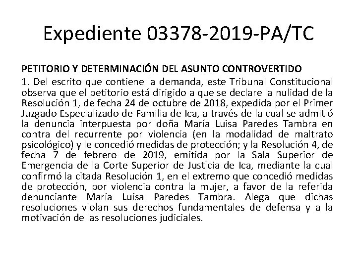 Expediente 03378 -2019 -PA/TC PETITORIO Y DETERMINACIÓN DEL ASUNTO CONTROVERTIDO 1. Del escrito que