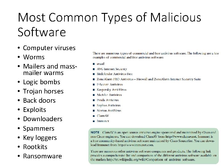 Most Common Types of Malicious Software • Computer viruses • Worms • Mailers and