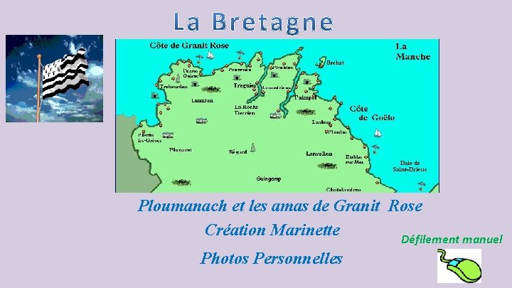  Ploumanach et les amas de Granit Rose Création Marinette Défilement manuel Photos Personnelles