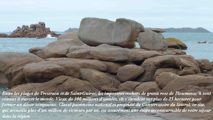 Entre les plages de Trestraou et de Saint-Guirec, les imposants rochers de granit rose