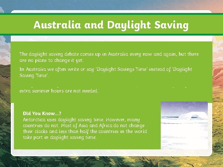 Australia and Daylight Saving The daylight savingdaylight debate comes now and again, butitthere Australia