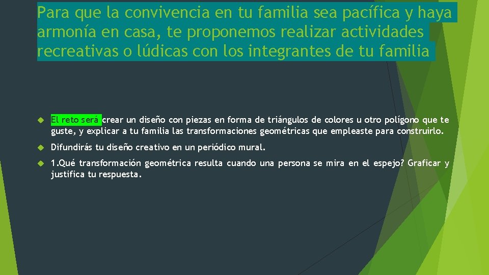 Para que la convivencia en tu familia sea pacífica y haya armonía en casa,