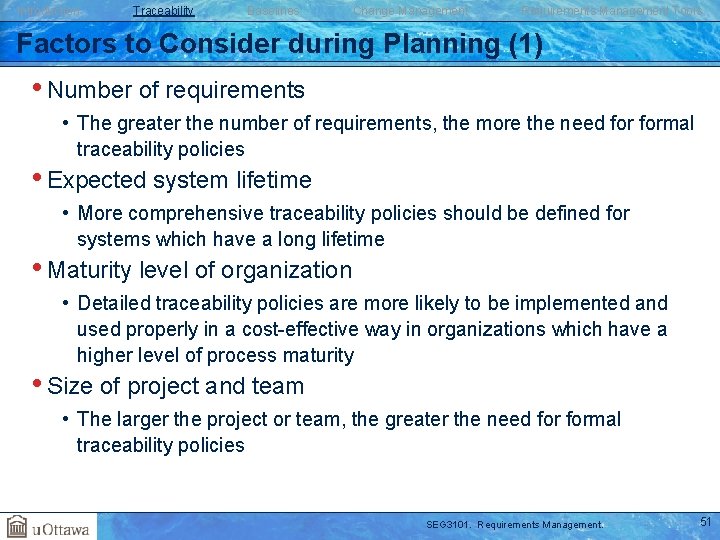 Introduction Traceability Baselines Change Management Requirements Management Tools Factors to Consider during Planning (1)