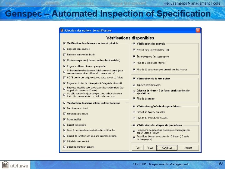 Introduction Traceability Baselines Change Management Requirements Management Tools Genspec – Automated Inspection of Specification